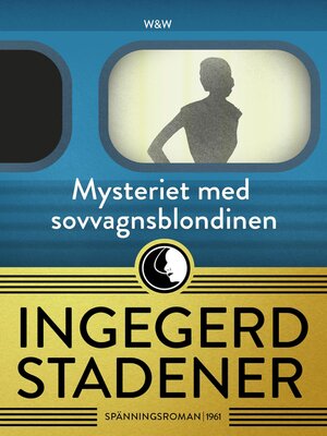 cover image of Mysteriet med sovvagnsblondinen
